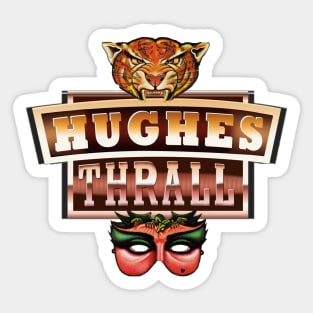 Hughes Thrall Sticker